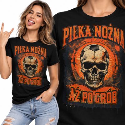 KOSZULKA DAMSKA ŚMIESZNA AŻ PO GRÓB